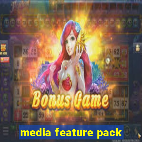 media feature pack